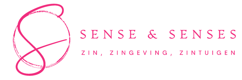 sense & senses: zin, zingeving, zintuigen